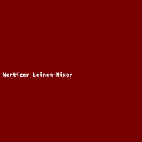 Wertiger Leinen-Mixer