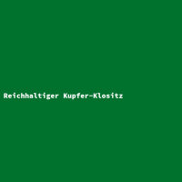 Reichhaltiger Kupfer-Klositz