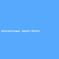 Unterhaltsamer Kupfer-Bikini