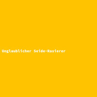 Unglaublicher Seide-Rasierer