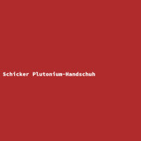 Schicker Plutonium-Handschuh