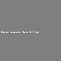 Hervorragender Granit-Mixer