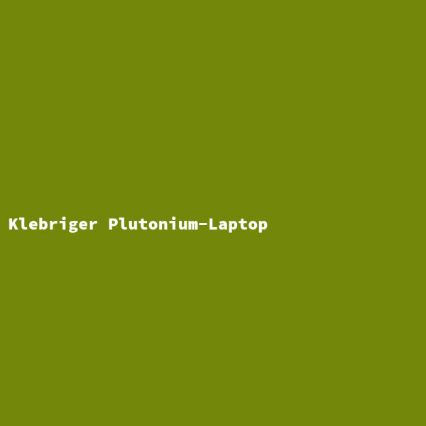 Sticky Plutonium Laptop