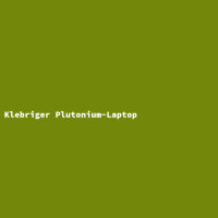 Klebriger Plutonium-Laptop