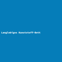 Langlebiges Kunststoff-Bett