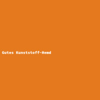 Gutes Kunststoff-Hemd