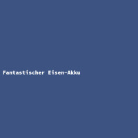 Fantastischer Eisen-Akku