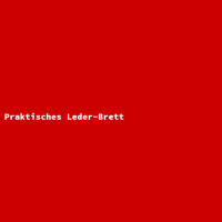 Praktisches Leder-Brett