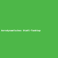 Aerodynamisches Stahl-Tanktop