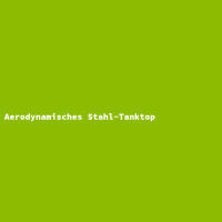 Aerodynamisches Stahl-Tanktop