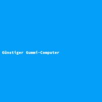 Günstiger Gummi-Computer