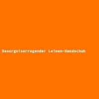 Besorgniserregender Leinen-Handschuh