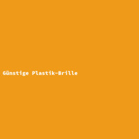 Günstige Plastik-Brille