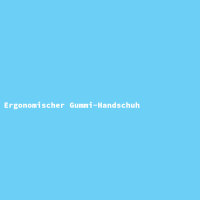 Ergonomischer Gummi-Handschuh