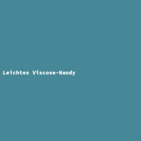 Leichtes Viscose-Handy