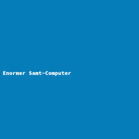 Enormer Samt-Computer