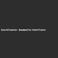 Exorbitanter Baumwolle-Ventilator