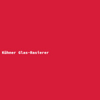 Kühner Glas-Rasierer