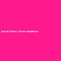 Exorbitante Eisen-Badehose